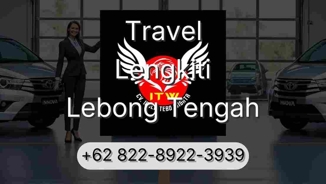 Travel Lengkiti Lebong Tengah
