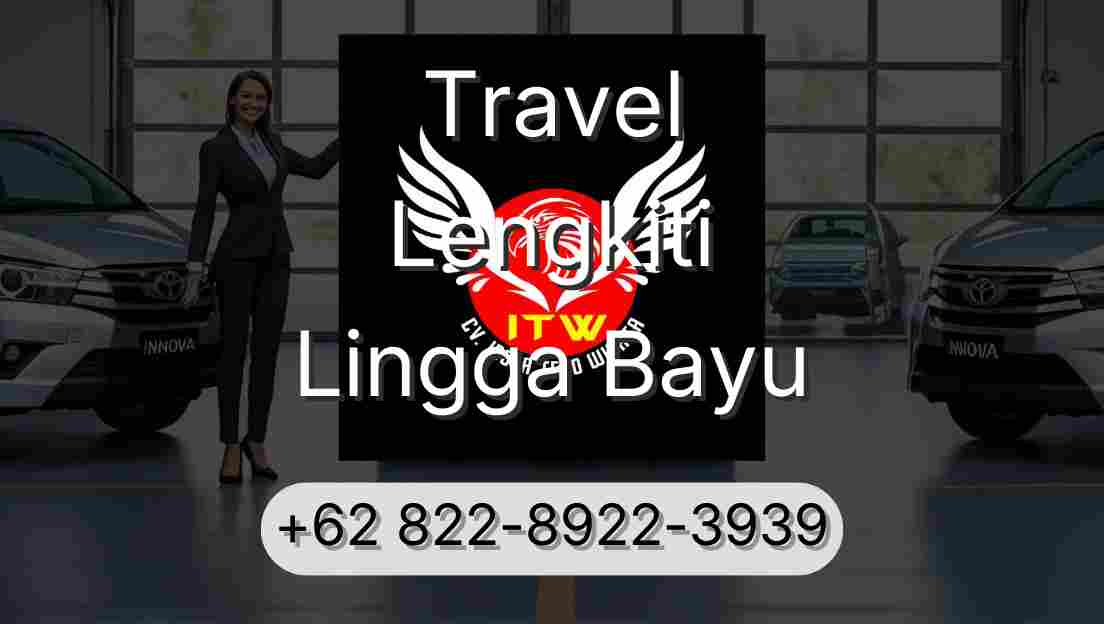 Travel Lengkiti Lingga Bayu
