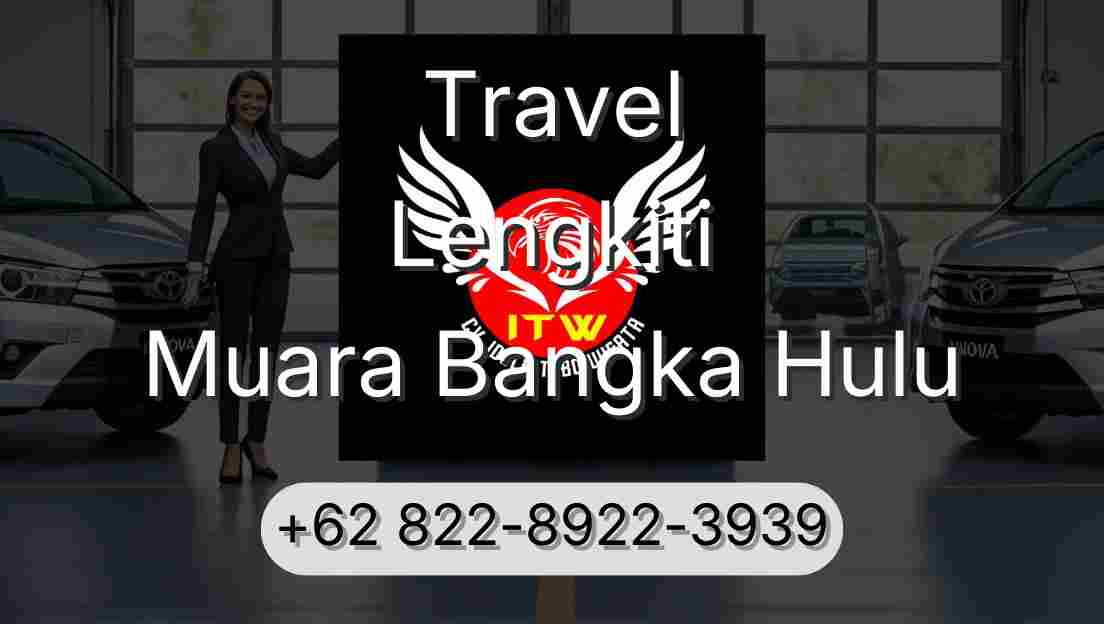 Travel Lengkiti Muara Bangka Hulu