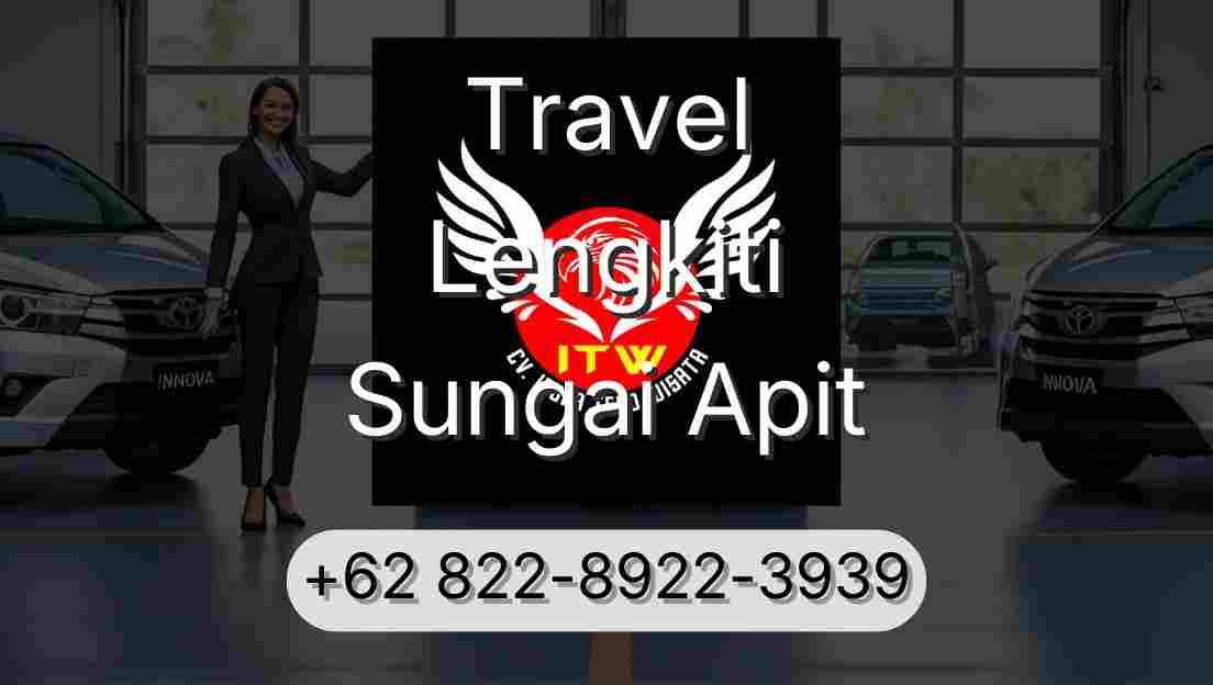 Travel Lengkiti Sungai Apit