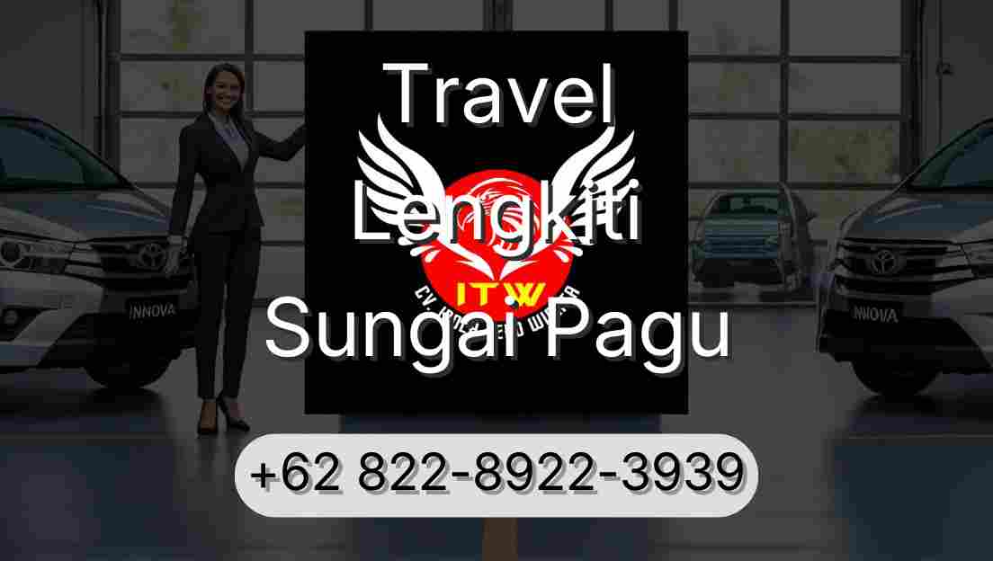 Travel Lengkiti Sungai Pagu