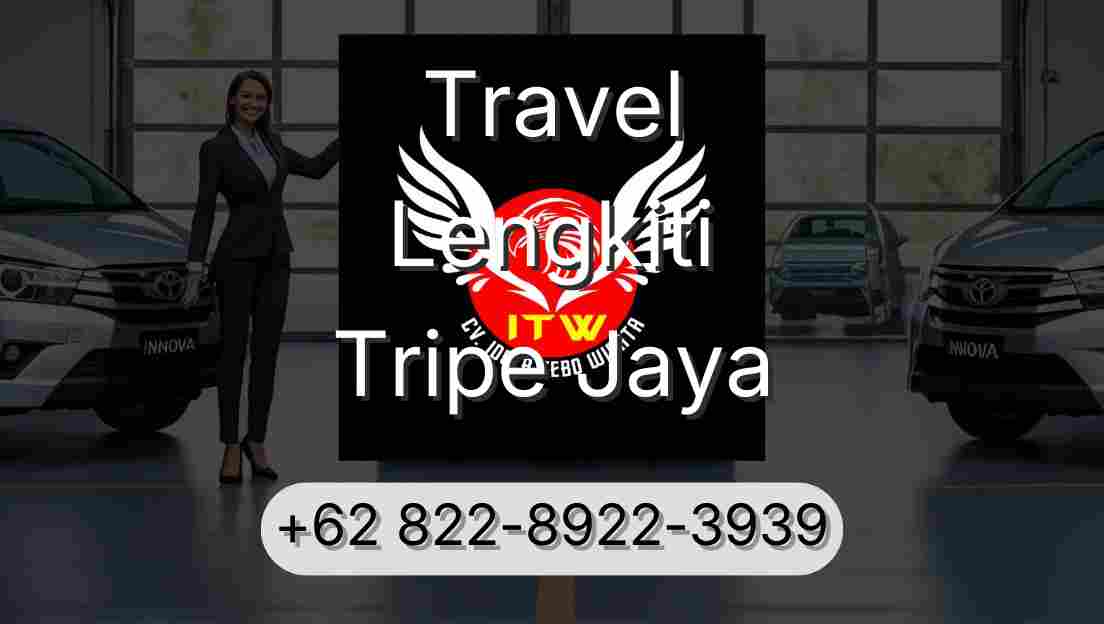 Travel Lengkiti Tripe Jaya