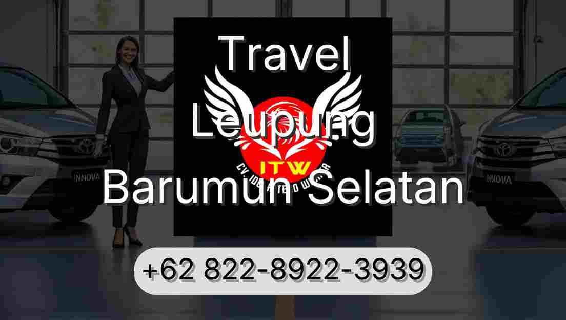 Travel Leupung Barumun Selatan