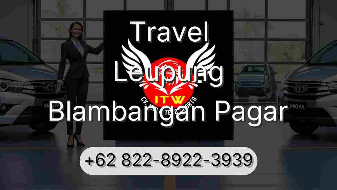 Travel Leupung Blambangan Pagar