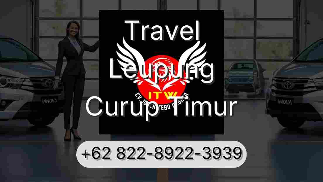 Travel Leupung Curup Timur
