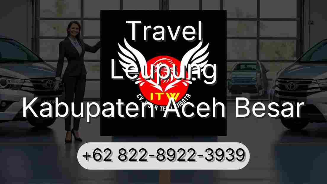 Travel Leupung Kabupaten Aceh Besar