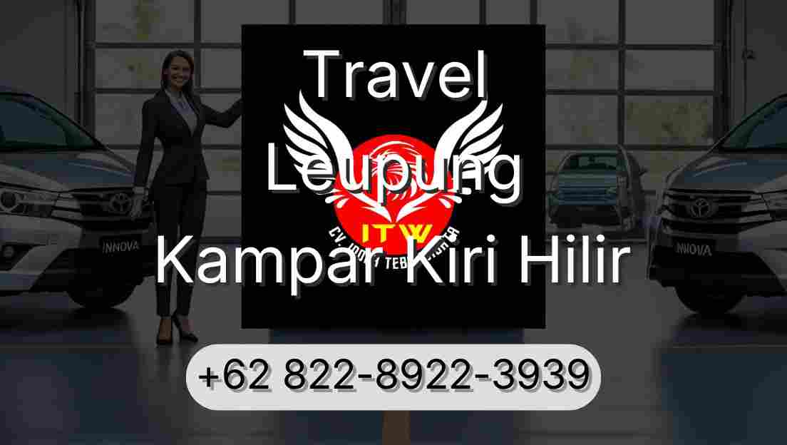 Travel Leupung Kampar Kiri Hilir