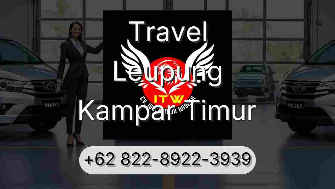Travel Leupung Kampar Timur