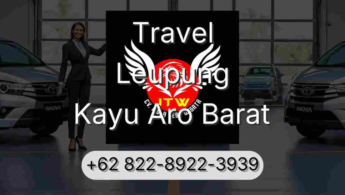 Travel Leupung Kayu Aro Barat