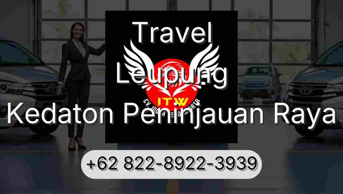 Travel Leupung Kedaton Peninjauan Raya