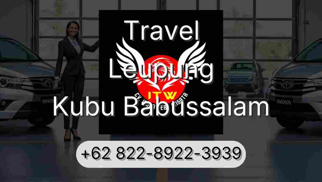 Travel Leupung Kubu Babussalam