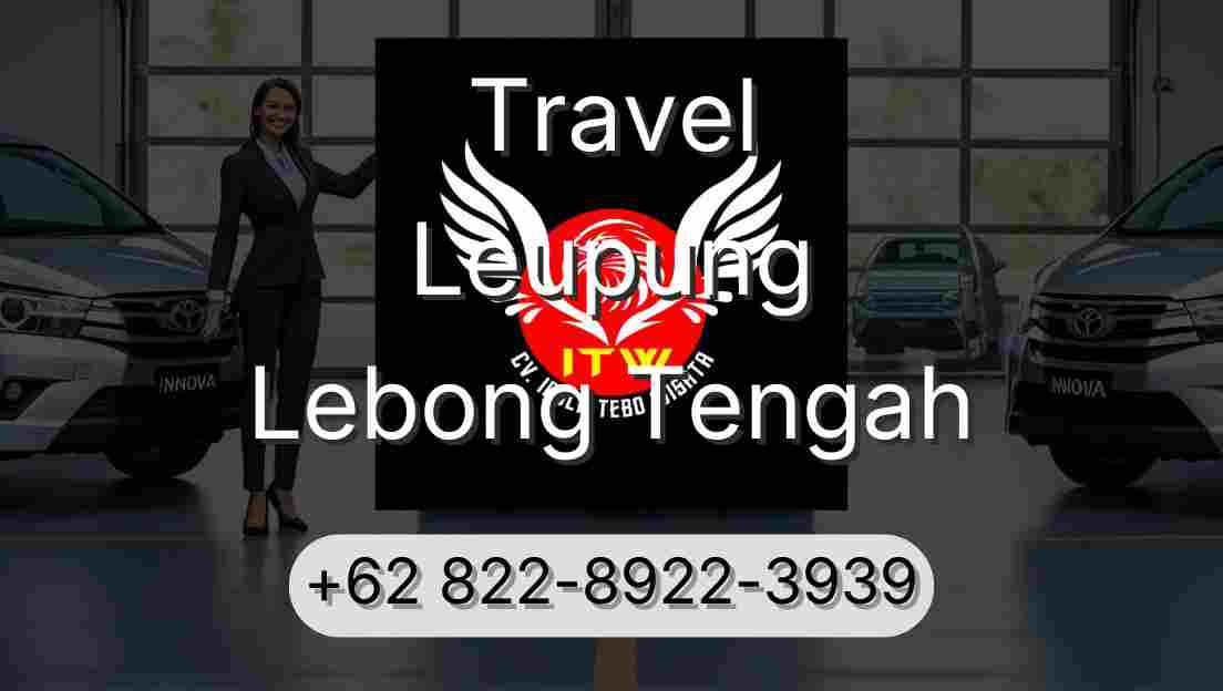 Travel Leupung Lebong Tengah