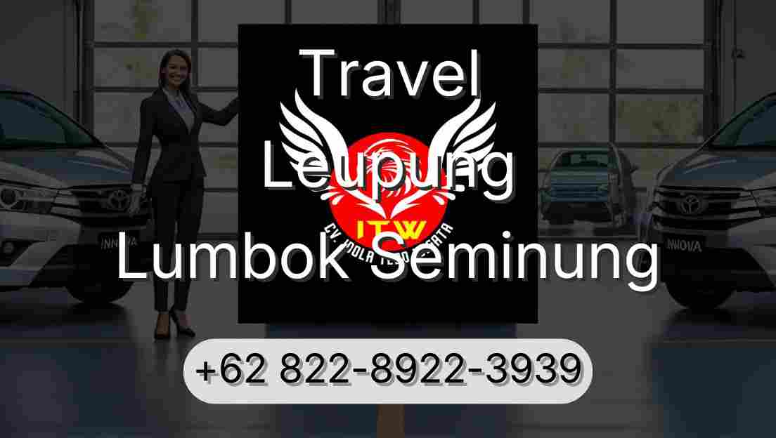 Travel Leupung Lumbok Seminung