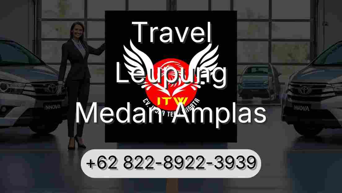 Travel Leupung Medan Amplas