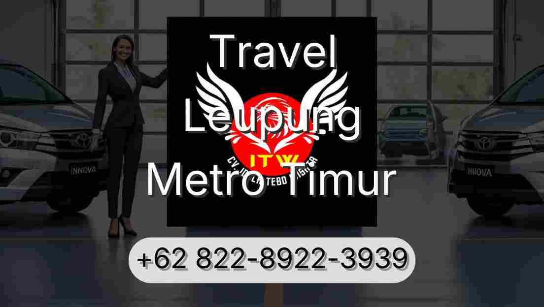 Travel Leupung Metro Timur