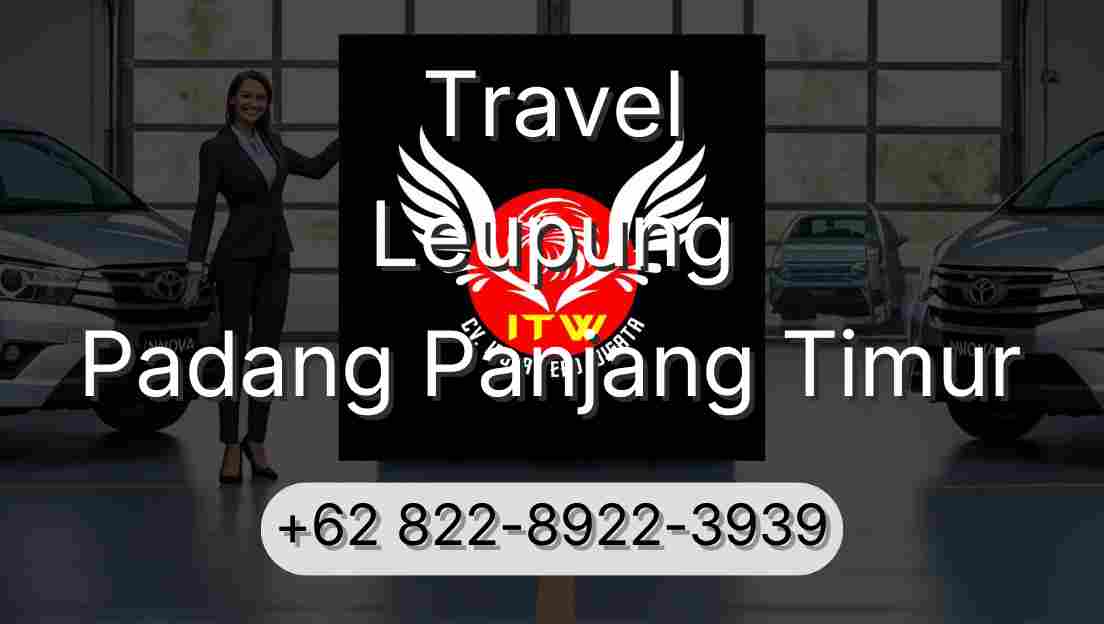 Travel Leupung Padang Panjang Timur