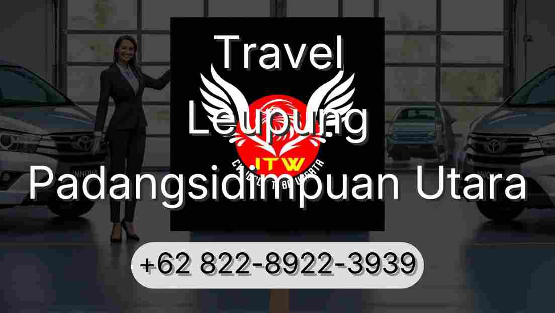 Travel Leupung Padangsidimpuan Utara