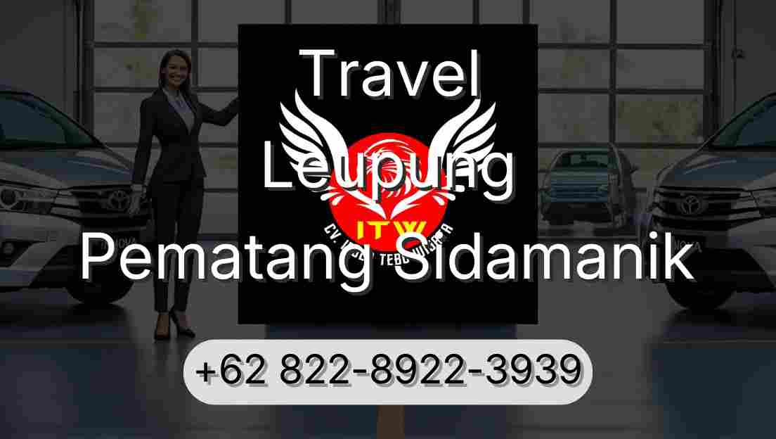 Travel Leupung Pematang Sidamanik
