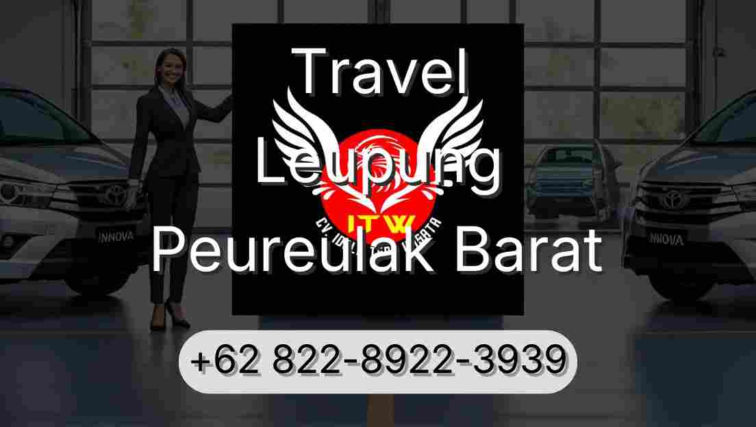 Travel Leupung Peureulak Barat