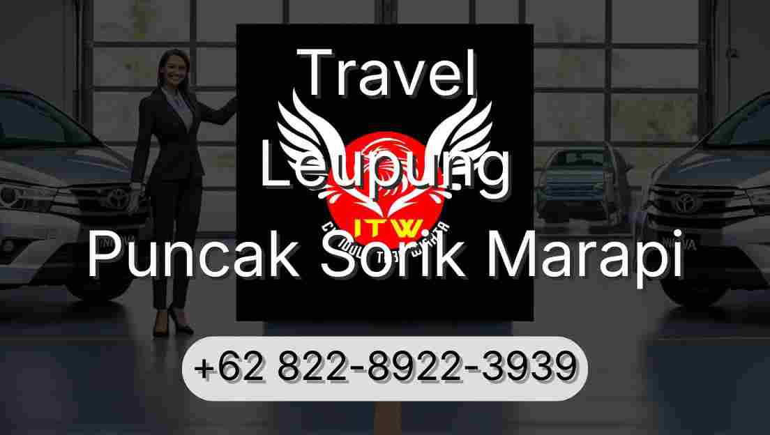 Travel Leupung Puncak Sorik Marapi