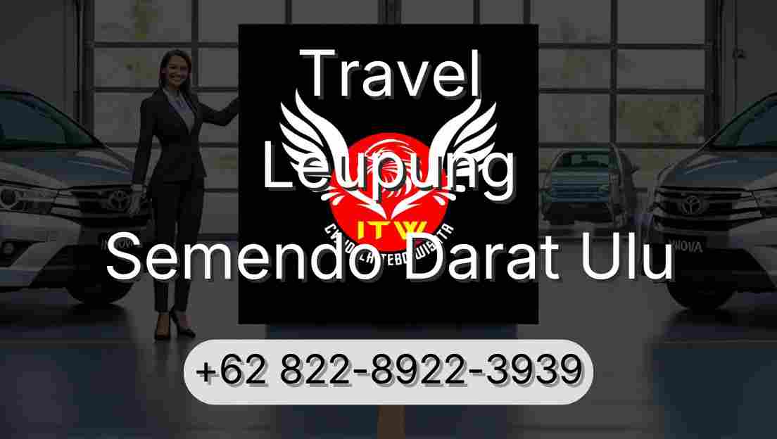 Travel Leupung Semendo Darat Ulu