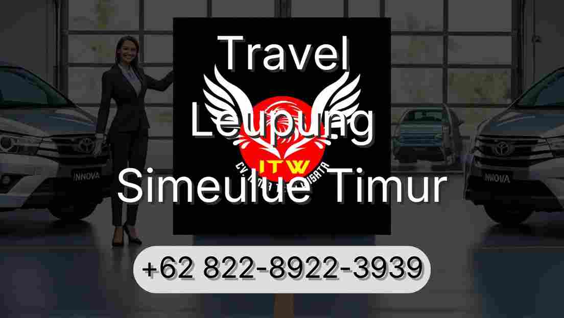 Travel Leupung Simeulue Timur