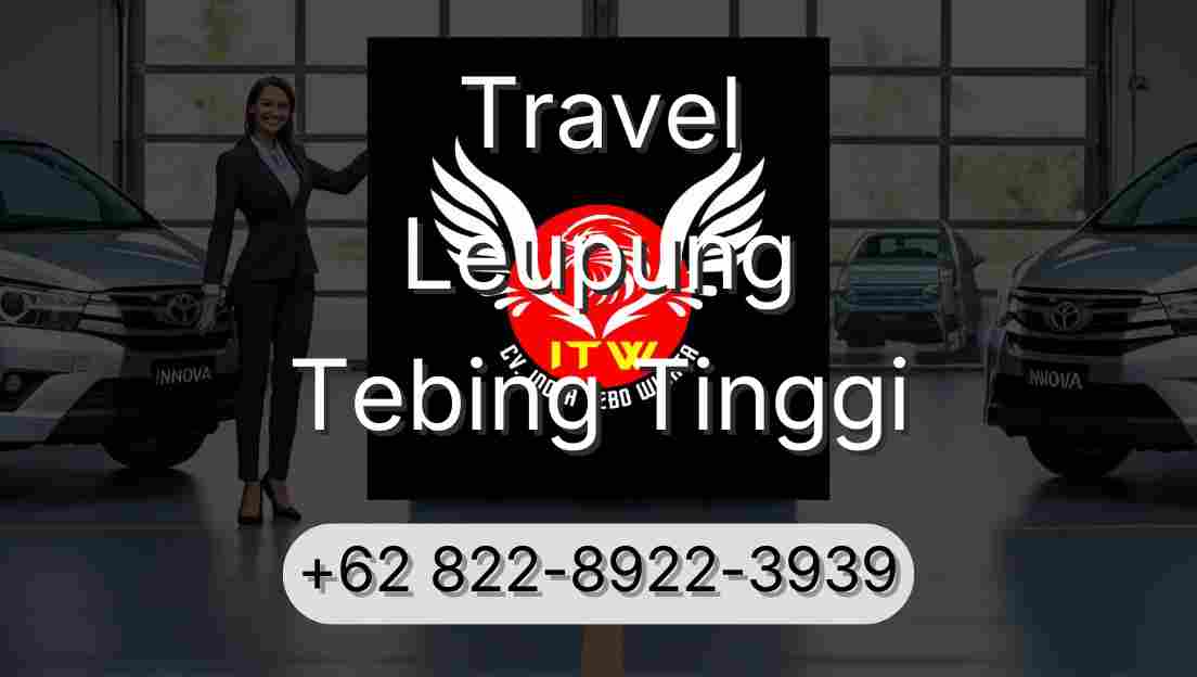 Travel Leupung Tebing Tinggi