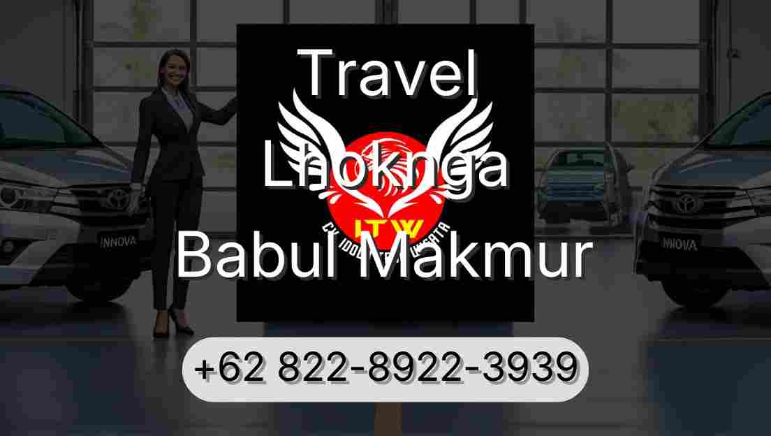 Travel Lhoknga Babul Makmur