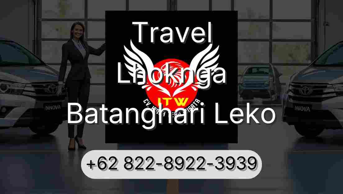 Travel Lhoknga Batanghari Leko