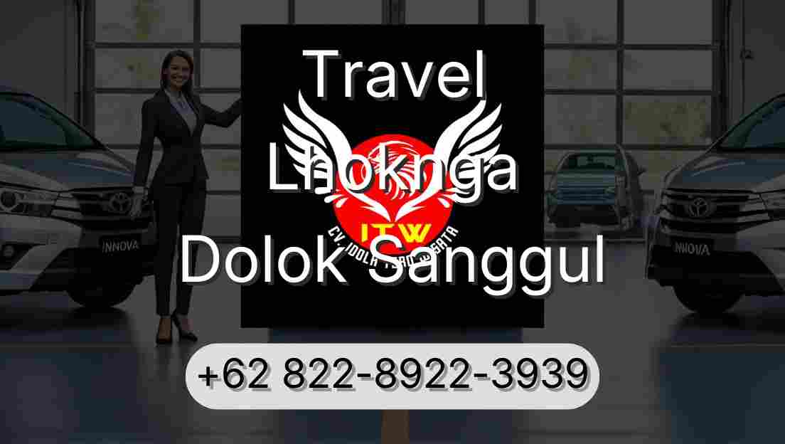 Travel Lhoknga Dolok Sanggul