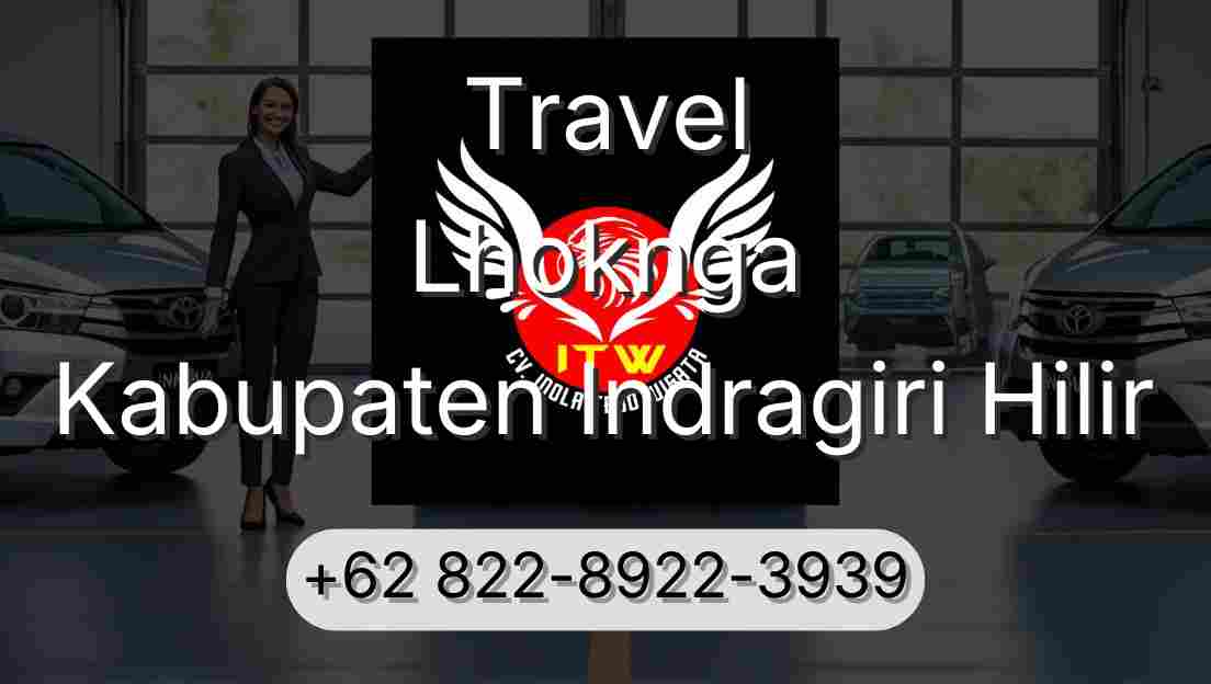 Travel Lhoknga Kabupaten Indragiri Hilir