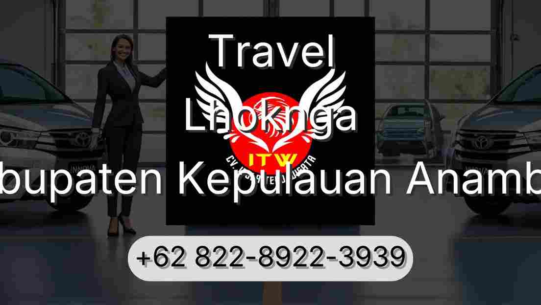 Travel Lhoknga Kabupaten Kepulauan Anambas