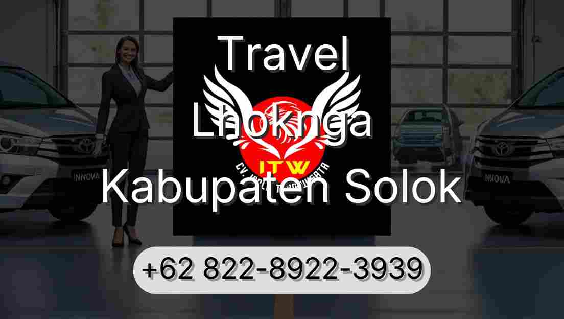 Travel Lhoknga Kabupaten Solok