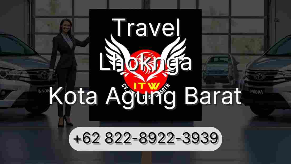 Travel Lhoknga Kota Agung Barat