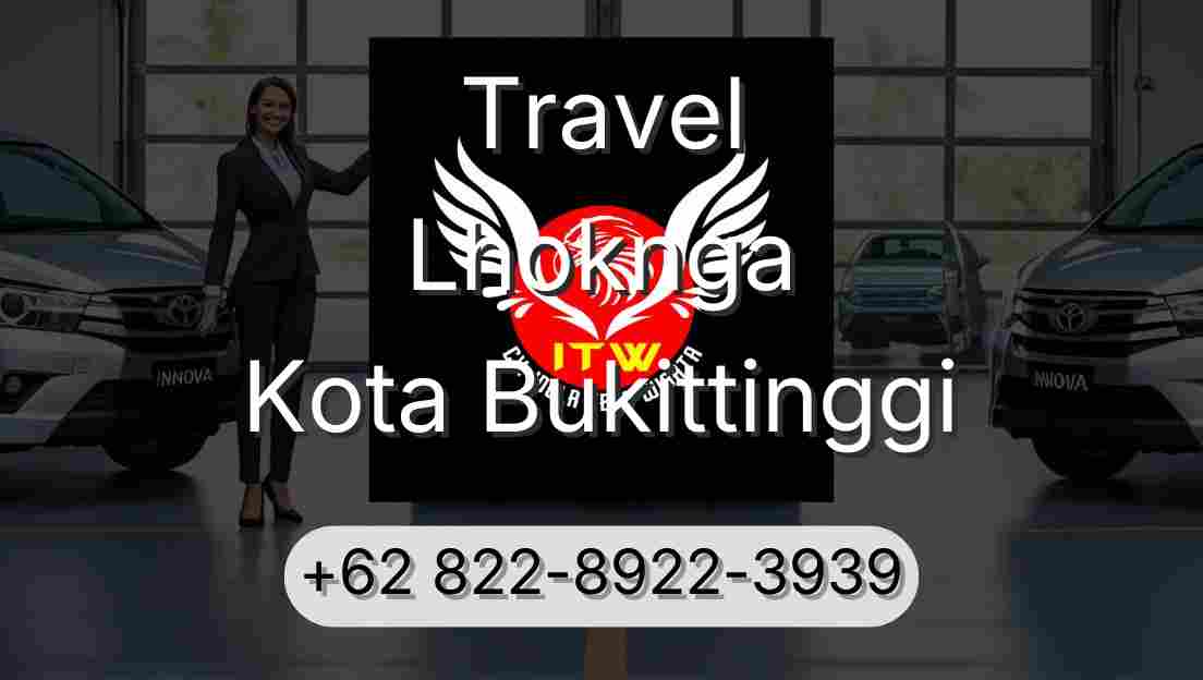 Travel Lhoknga Kota Bukittinggi