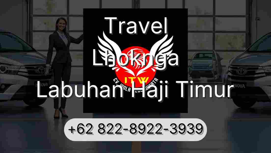 Travel Lhoknga Labuhan Haji Timur