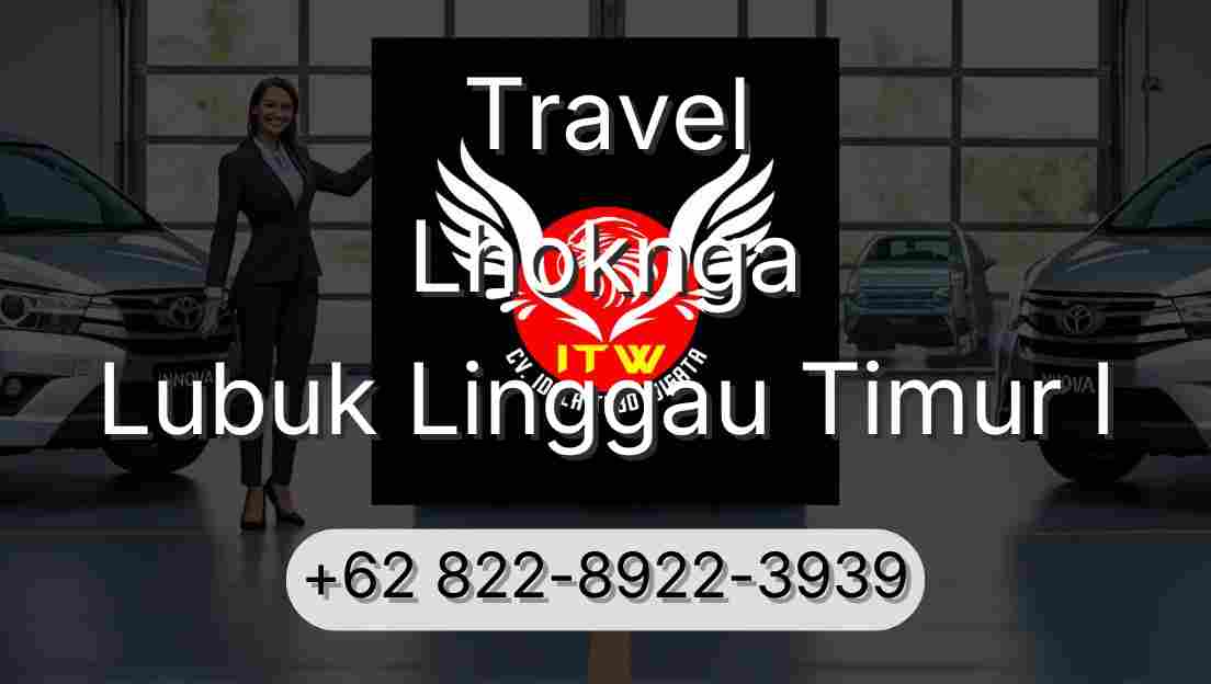 Travel Lhoknga Lubuk Linggau Timur I