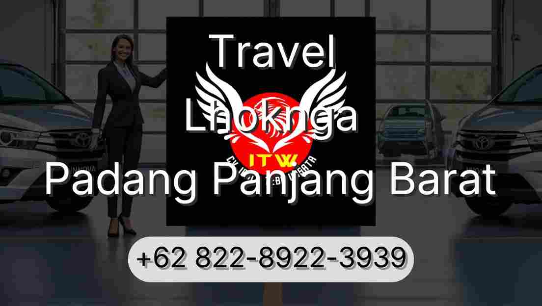 Travel Lhoknga Padang Panjang Barat