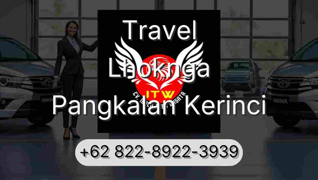 Travel Lhoknga Pangkalan Kerinci