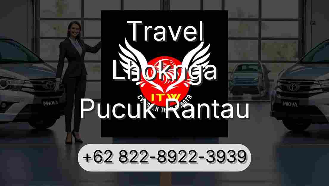 Travel Lhoknga Pucuk Rantau