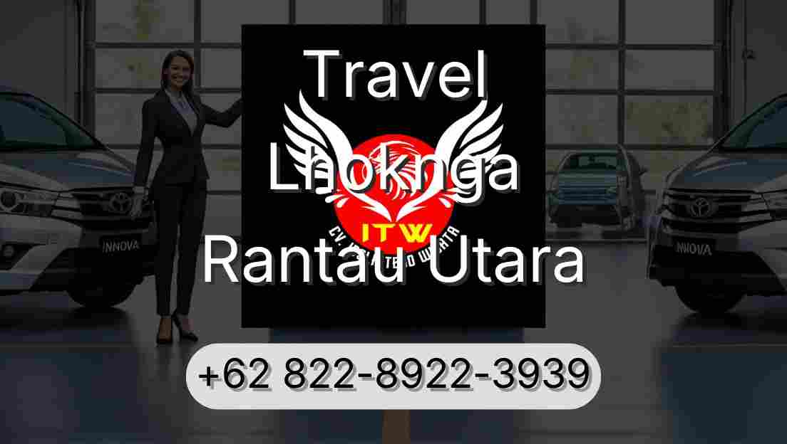 Travel Lhoknga Rantau Utara