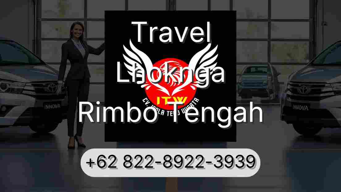 Travel Lhoknga Rimbo Tengah