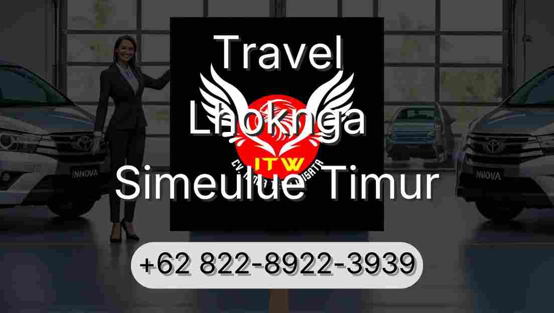 Travel Lhoknga Simeulue Timur