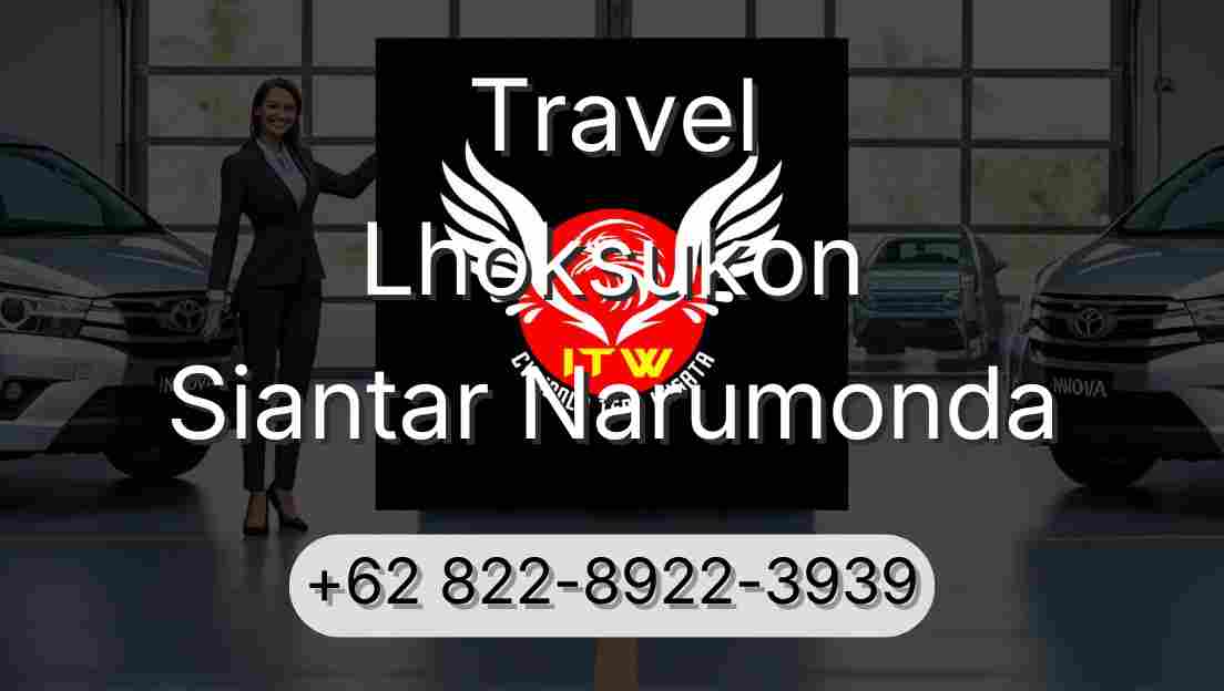 Travel Lhoksukon Siantar Narumonda