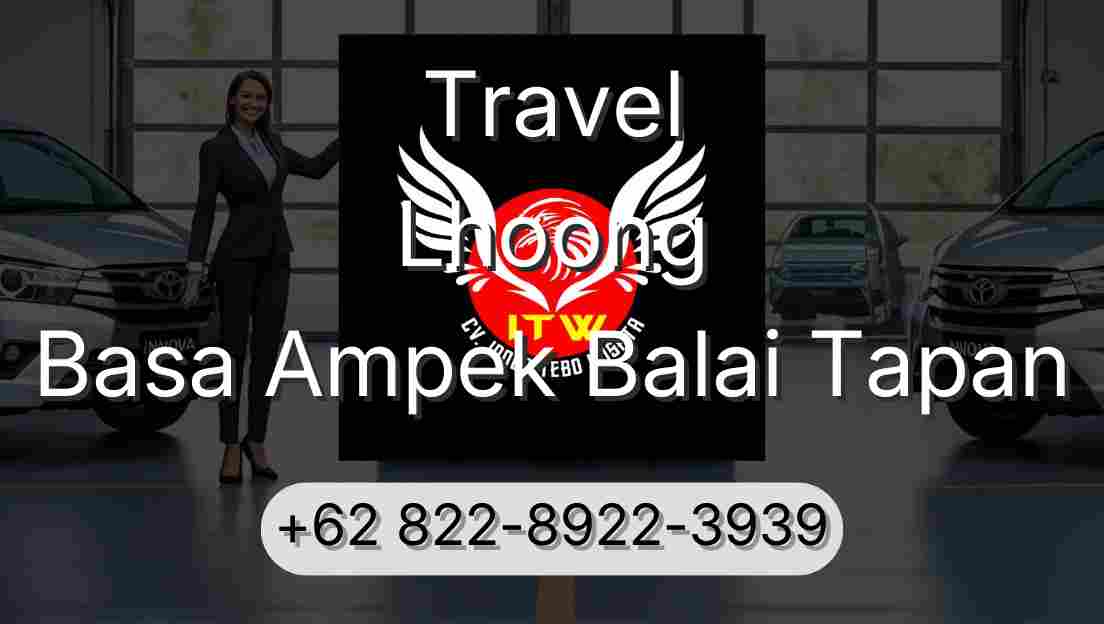 Travel Lhoong Basa Ampek Balai Tapan