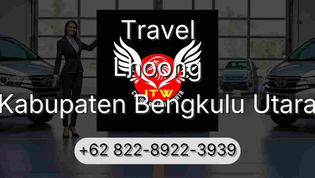 Travel Lhoong Kabupaten Bengkulu Utara