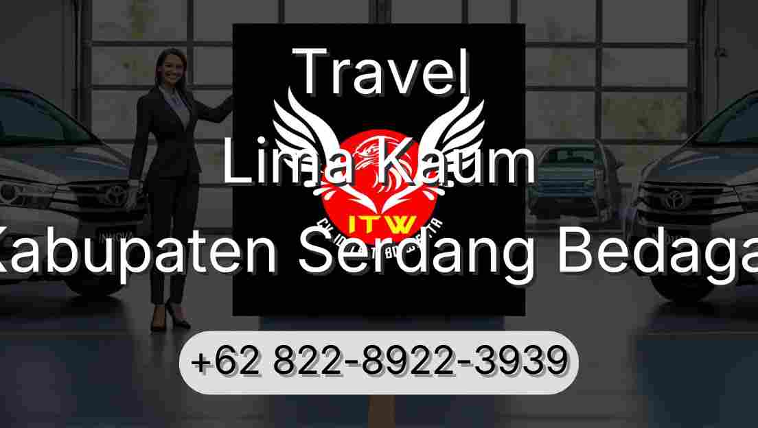 Travel Lima Kaum Kabupaten Serdang Bedagai