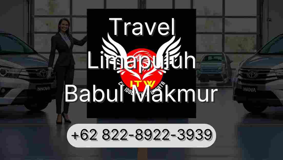 Travel Limapuluh Babul Makmur