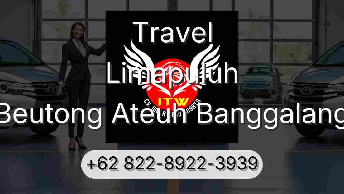 Travel Limapuluh Beutong Ateuh Banggalang