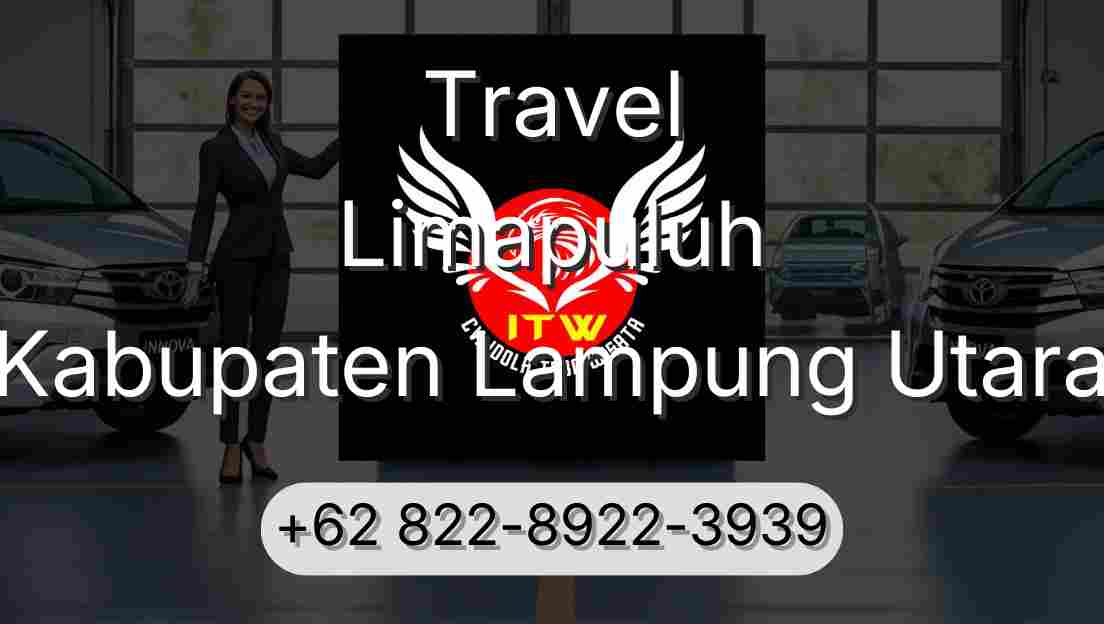 Travel Limapuluh Kabupaten Lampung Utara